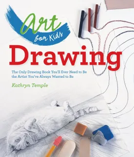 Art for Kids: Drawing: The Only Drawing Book You'll Ever Need to Be the Artist You've Always Wanted to Be Paperback  April 1, 2014