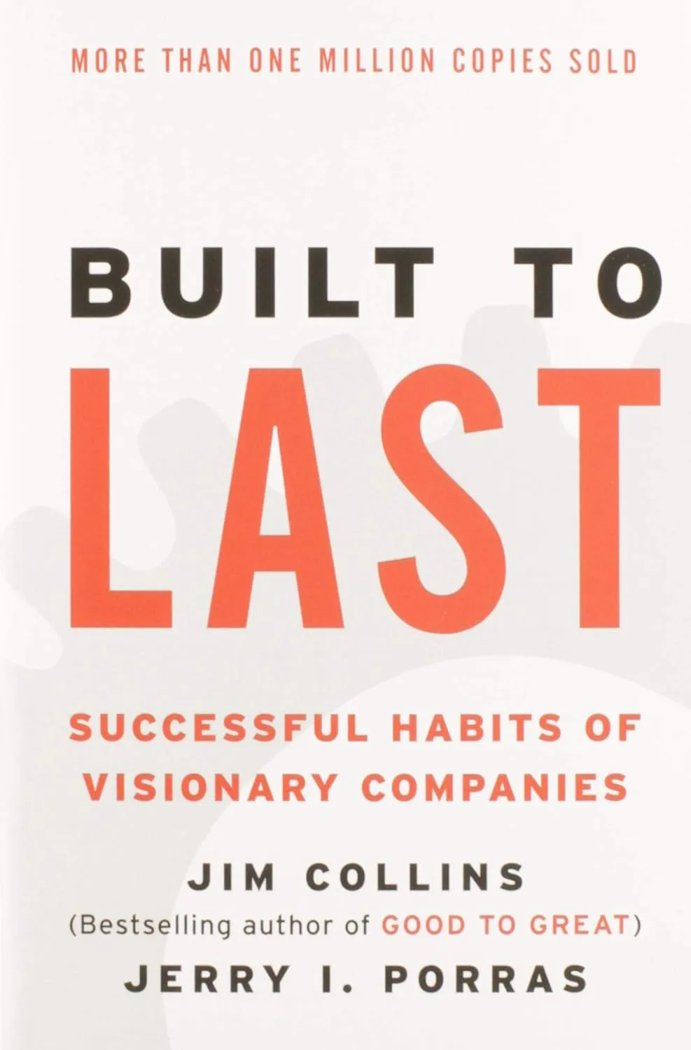 Built to Last: Successful Habits of Visionary Companies (Good to Great, 2) Paperback  October 26, 1994